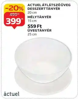 Auchan ACTUEL ÁTLÁTSZÓ ÜVEG DESSZERTTÁNYÉR ajánlat