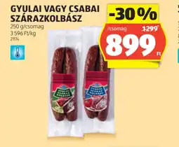 ALDI Gyulai vagy Csabai szárazkolbász ajánlat