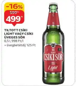 Auchan TILTOTT CSÍKI LIGHT VAGY CSÍKI ÜVEGES SÖR ajánlat