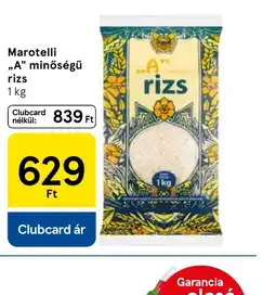 Tesco Marotelli „A” minőségű rizs ajánlat