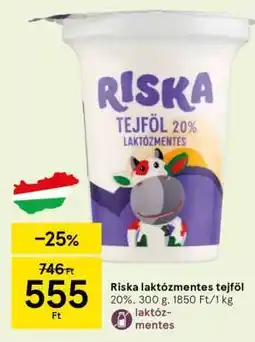Tesco Riska Laktózmentes Tejföl ajánlat