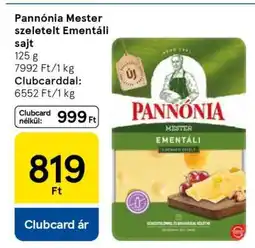 Tesco Pannónia Mester szeletelt Ementáli sajt ajánlat