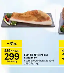 Tesco Füstölt-főtt erdélyi szalonna ajánlat