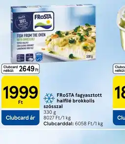 Tesco FRoSTA fagyasztott halfilé brokkolis szsszal ajánlat