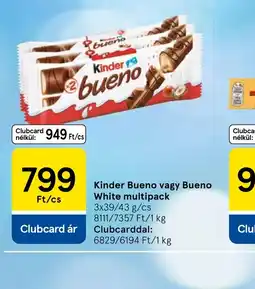 Tesco Kinder Bueno vagy Bueno White multipack ajánlat