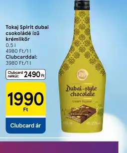 Tesco Tokaj Spirit dubai csokoládé ízű krémlikőr ajánlat