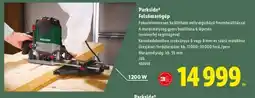 Lidl PARKSIDE Felsőmarógép ajánlat