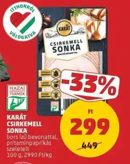PENNY KARÁT CSIRKEMELL SONKA ajánlat