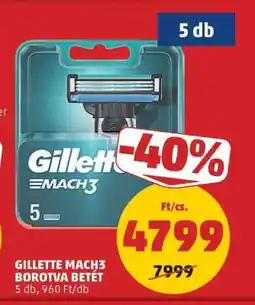 PENNY GILLETTE MACH3 BOROTVA BETÉT ajánlat