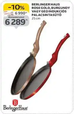 Auchan BERLINGER HAUS ROSE GOLD, BURGUNDY VAGY GEO INDUKCIÓS PALACSINTASÜTŐ ajánlat