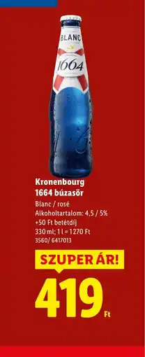 Lidl Kronenbourg 1664 búzásör ajánlat