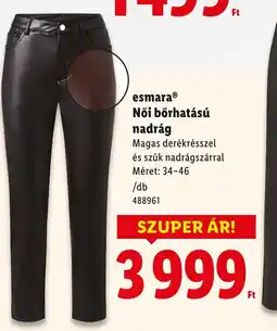 Lidl Esmara Női bőrhatású nadrág ajánlat
