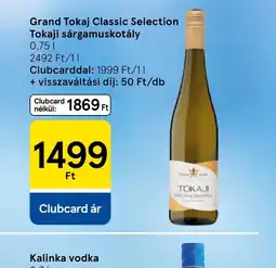 Tesco Grand Tokaj Classic Selection Tokaji sárgamuskotály ajánlat