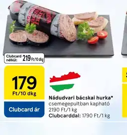 Tesco Nádudvari bácskai hurka ajánlat