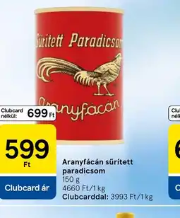 Tesco Aranyfácán sűrített paradicsom ajánlat