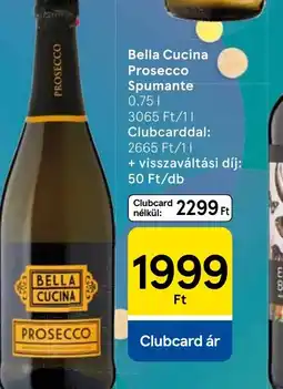 Tesco Bella Cucina Prosecco Spumante ajánlat