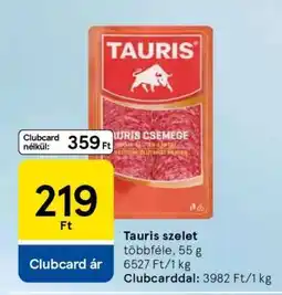 Tesco Tauris szelet ajánlat