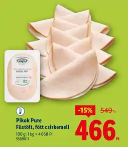 Lidl Pikok Pure Füstölt, főtt csirkemell ajánlat