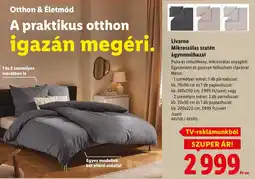 Lidl Livarno Mikroszálas szatén ágyneműhuzat ajánlat