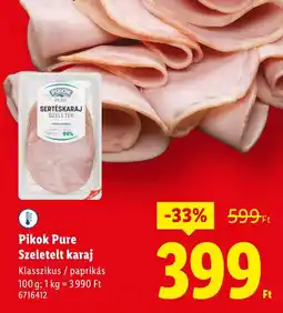 Lidl Pikok Pure Szeletelt karaj ajánlat