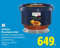 Lidl Italiamo Bruschetta feltét ajánlat