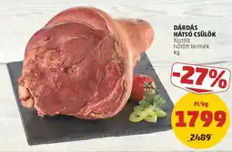 PENNY Dárdás Hátsó Csülök ajánlat