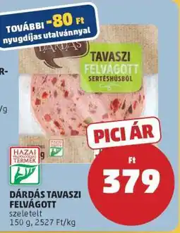 PENNY Dárdás Tavaszi Felvágott ajánlat
