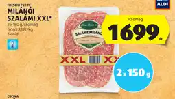 ALDI Freschi per te milánói szalámi XXL ajánlat