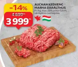 Auchan Auchan Kedvenc Marha Darálthús ajánlat