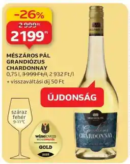 Auchan MÉSZÁROS PÁL GRANDIÓZUS CHARDONNAY ajánlat