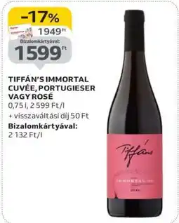 Auchan TIFFÁN’S IMMORTAL CUVÉE, PORTUGIESER VAGY ROSÉ ajánlat