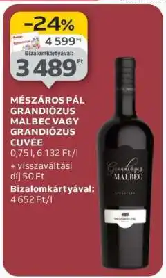 Auchan MÉSZÁROS PÁL GRANDIÓZUS MALBEC VAGY GRANDIÓZUS CUVÉE ajánlat