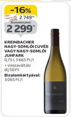 Auchan KREINBACHER NAGY-SOMLÓI CUVÉE VAGY NAGY-SOMLÓI JUHFARK ajánlat