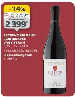 Auchan PETRÉNY BIG BAND EGRI BIKAVÉR VAGY SYRAH ajánlat