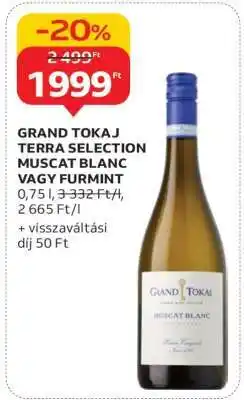 Auchan GRAND TOKAJ TERRA SELECTION MUSCAT BLANC VAGY FURMINT ajánlat