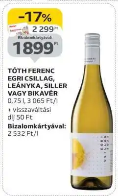 Auchan TÓTH FERENC EGRI CSILLAG, LEÁNYKA, SILLER VAGY BIKAVÉR ajánlat