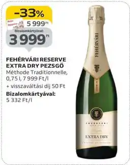 Auchan FEHÉRVÁRI RESERVE EXTRA DRY PEZSGŐ ajánlat