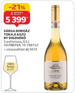 Auchan SÁRGA BORHÁZ TOKAJI ASZÚ BY DISZNÓKŐ ajánlat