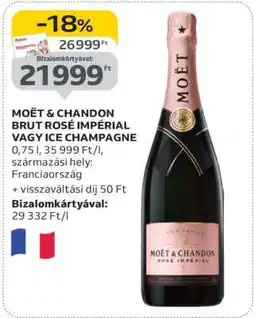 Auchan MOËT & CHANDON BRUT ROSÉ IMPÉRIAL VAGY ICE CHAMPAGNE ajánlat