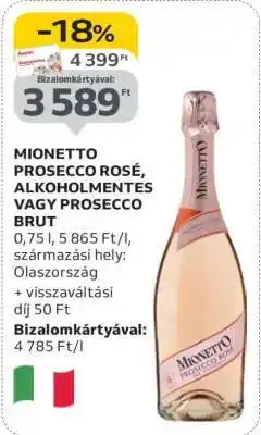 Auchan Mionetto Prosecco Rosé, Alkoholmentes vagy Prosecco Brut ajánlat