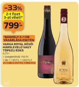 Auchan Varga Royal Késői Hárslevelű vagy Töpszli Édes ajánlat
