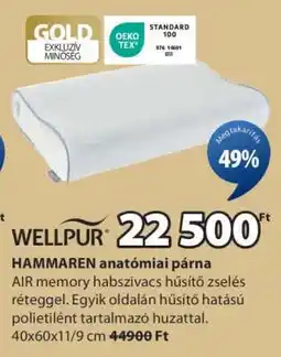 JYSK WELLPUR HAMMAREN anatómiai párna ajánlat