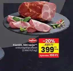 Spar Regnum Füstölt, főtt tarja ajánlat