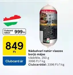 Tesco Nádudvari matúr vlaszos borjú májas ajánlat