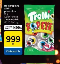 Tesco Trolli Pop Eye töltött gumicukor ajánlat
