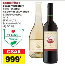 Spar Szabó Pince Sárgamuskotály édes fehérbor / Cabernet Sauvignon száraz vörösbor ajánlat