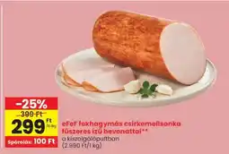 Spar eFeF fokhagymás csirkemellsonka fűszeres ízű bevonattal ajánlat