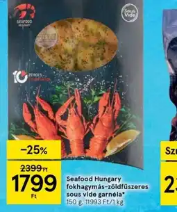 Tesco Seafood Hungary fokhagymás-zöldfűszeres sous vide garnéla ajánlat