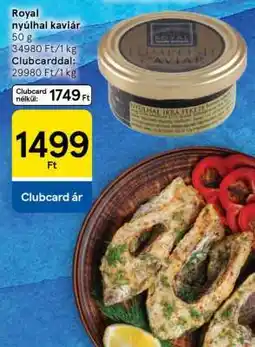 Tesco Royal nyúlhalkaviár ajánlat