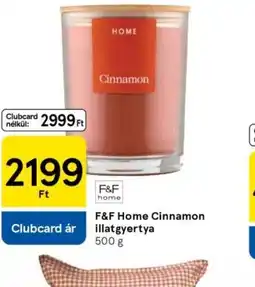 Tesco F&F Home Cinnamon Illatgyertya ajánlat